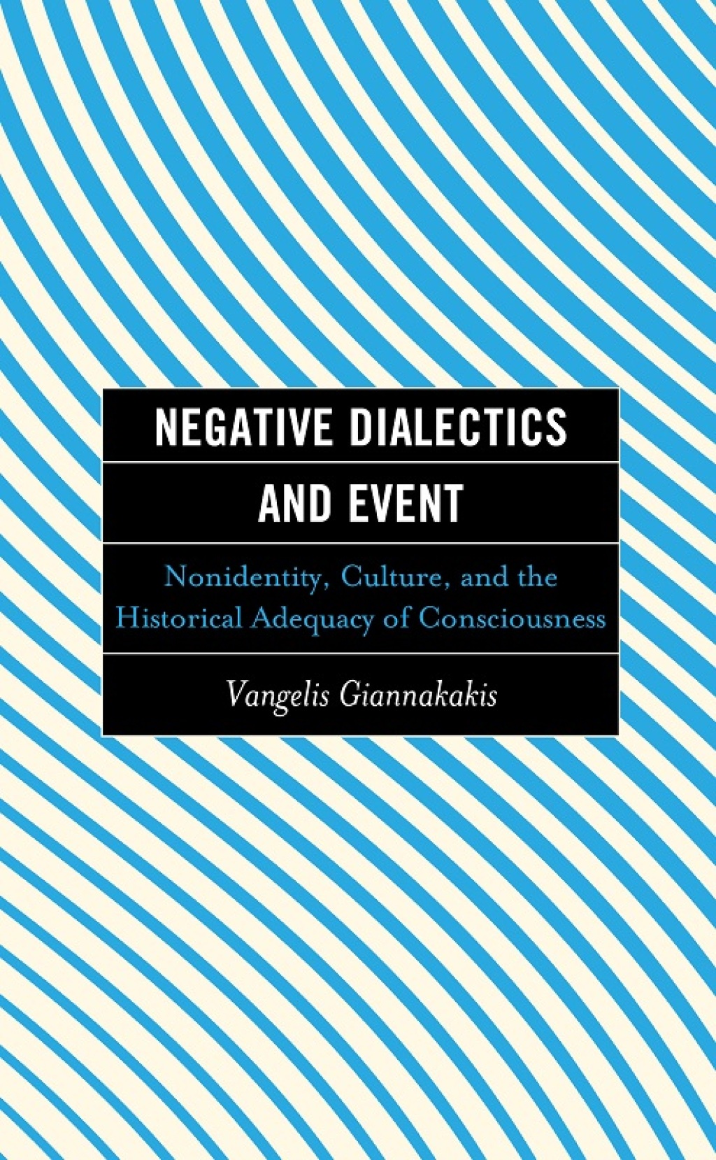 Negative Dialectics and Event Nonidentity, Culture, and the Historical Adequacy of Consciousness 1st Edition â€“ PDF/EPUB Version Downloadable