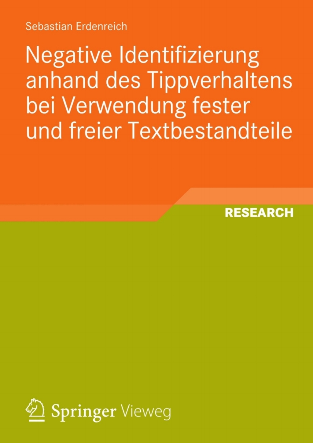 Negative Identifizierung anhand des Tippverhaltens bei Verwendung fester und freier Textbestandteile  â€“ PDF/EPUB Version Downloadable