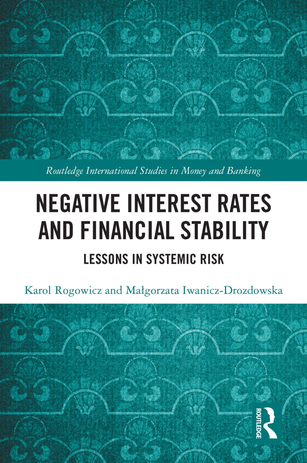 Negative Interest Rates and Financial Stability Lessons in Systemic Risk 1st Edition â€“ PDF/EPUB Version Downloadable