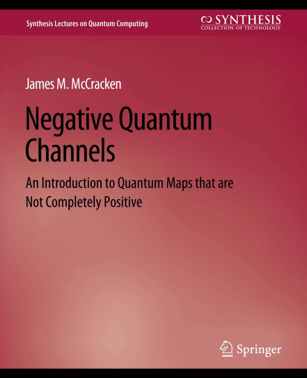 Negative Quantum Channels  â€“ PDF/EPUB Version Downloadable