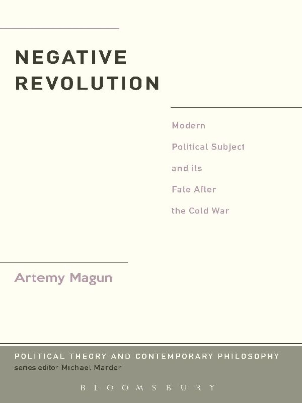 Negative Revolution Modern Political Subject and its Fate After the Cold War 1st Edition – PDF/EPUB Version Downloadable Negative Revolution Modern Political Subject and its Fate After the Cold War 1st Edition – PDF/EPUB Version Downloadable - Image 1