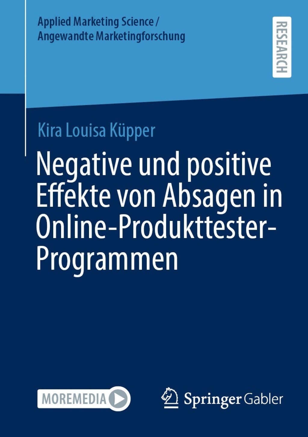 Negative und positive Effekte von Absagen in Online-Produkttester-Programmen  â€“ PDF/EPUB Version Downloadable
