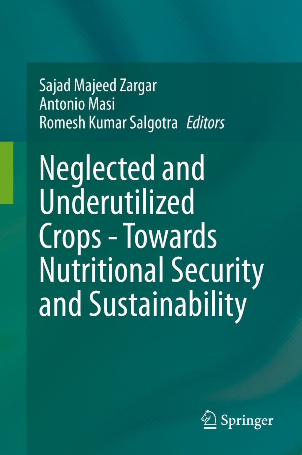 Neglected and Underutilized Crops - Towards Nutritional Security and Sustainability  â€“ PDF/EPUB Version Downloadable