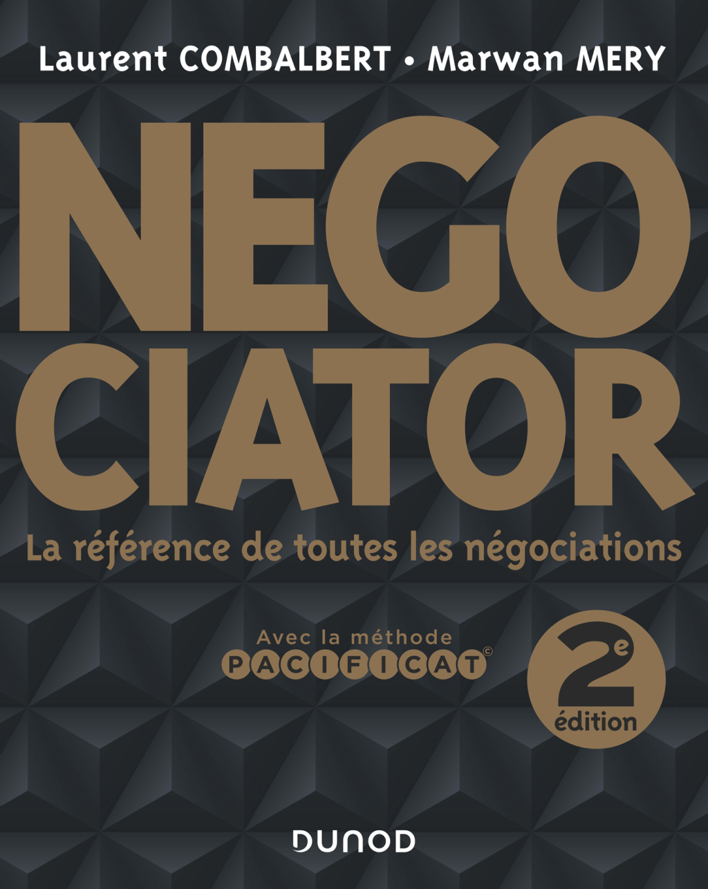 Negociator - 2e Ã©d. La rÃ©fÃ©rence de toutes les nÃ©gociations 2nd Edition â€“ PDF/EPUB Version Downloadable
