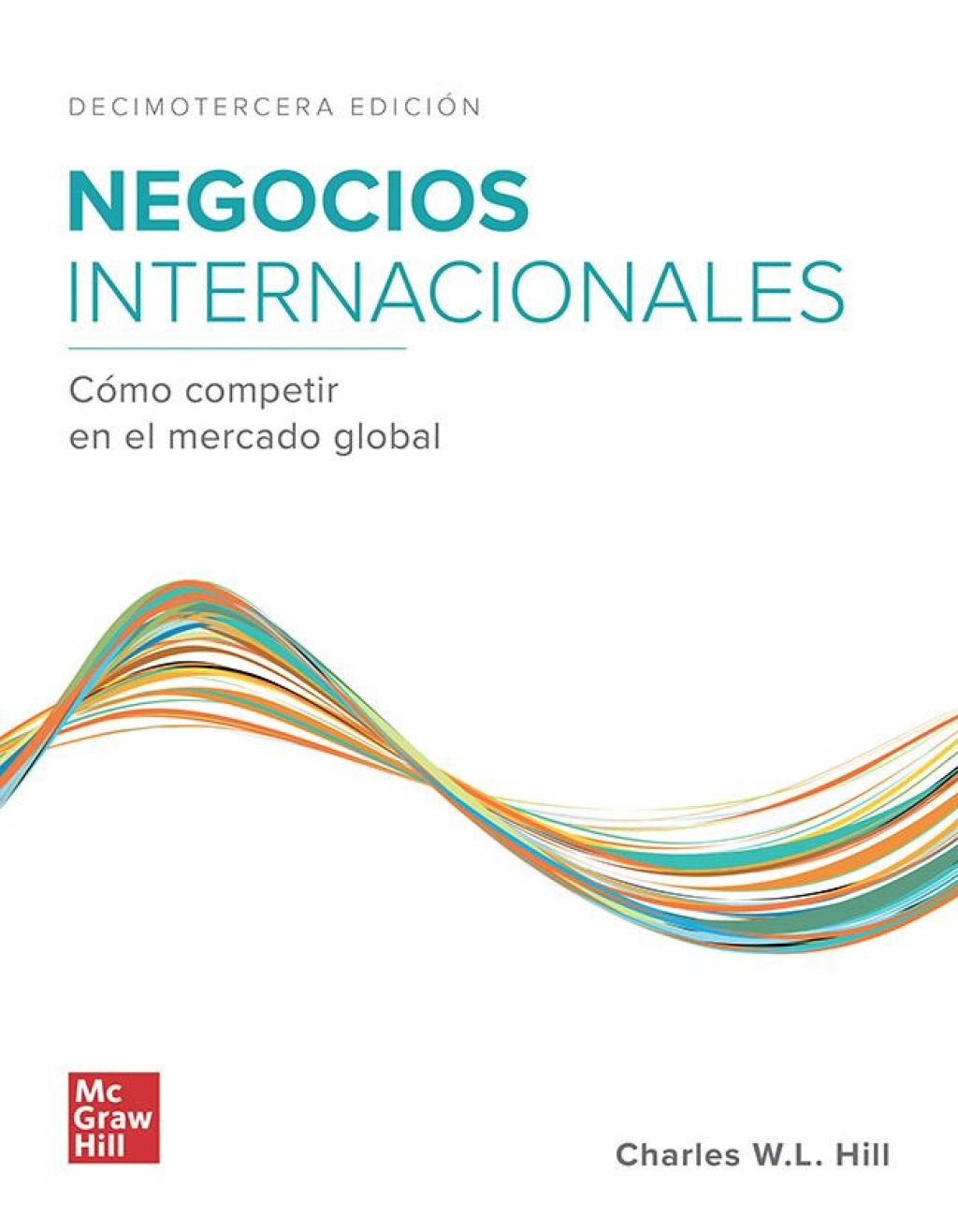 Negocios internacionales. CÃ³mo competir en el mercado global 13th Edition â€“ PDF/EPUB Version Downloadable