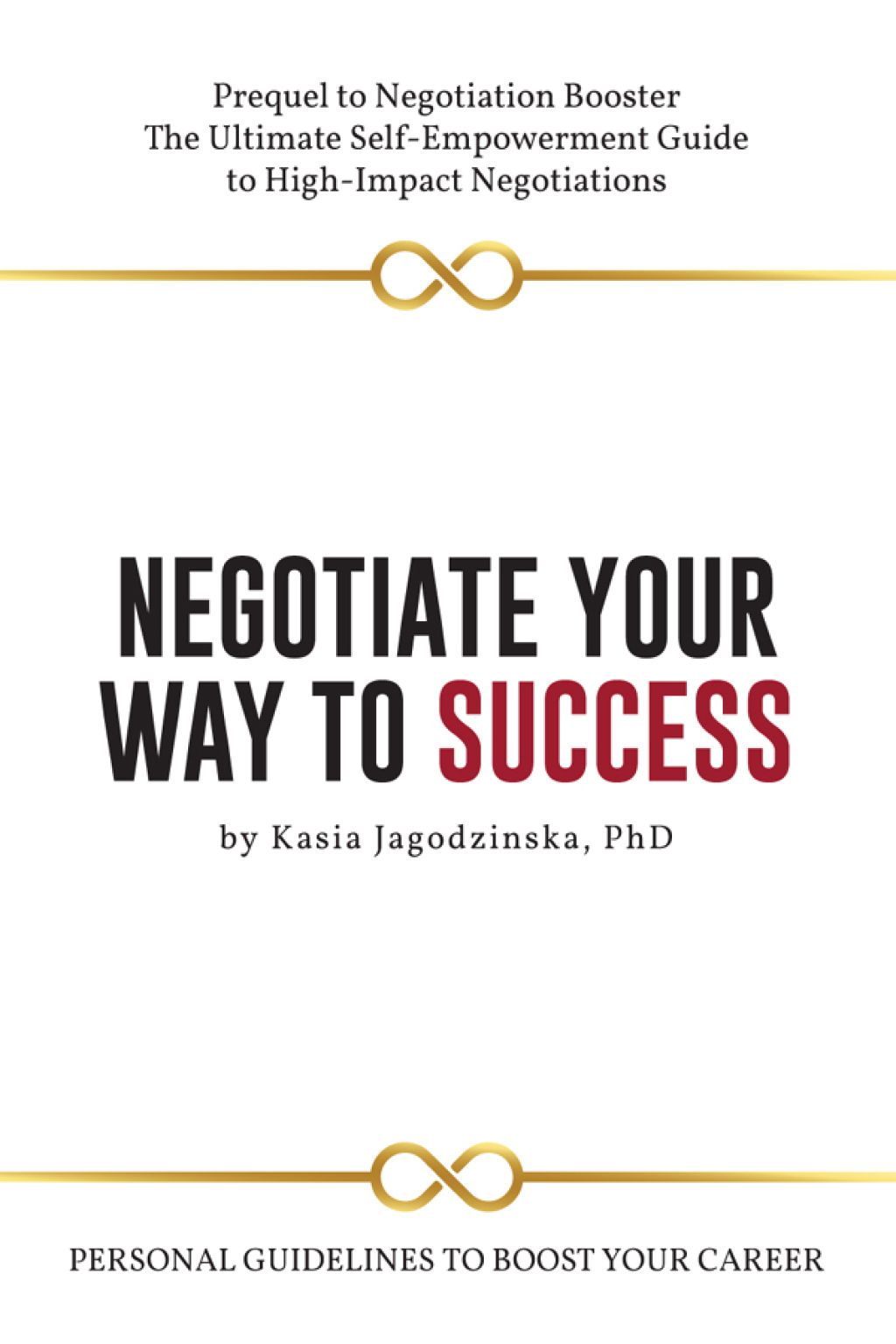 Negotiate Your Way to Success Personal Guidelines to Boost Your Career - (PDF/EPUB Version)