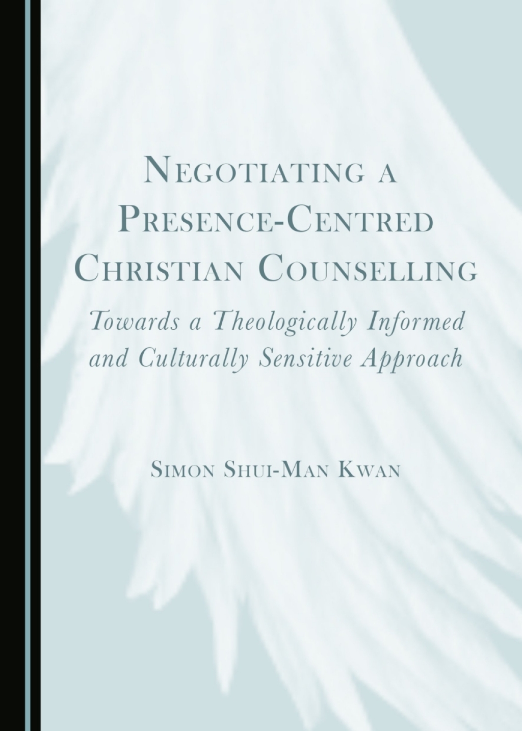 Negotiating a Presence-Centred Christian Counselling Towards a Theologically Informed and Culturally Sensitive Approach 1st Edition â€“ PDF/EPUB Version Downloadable