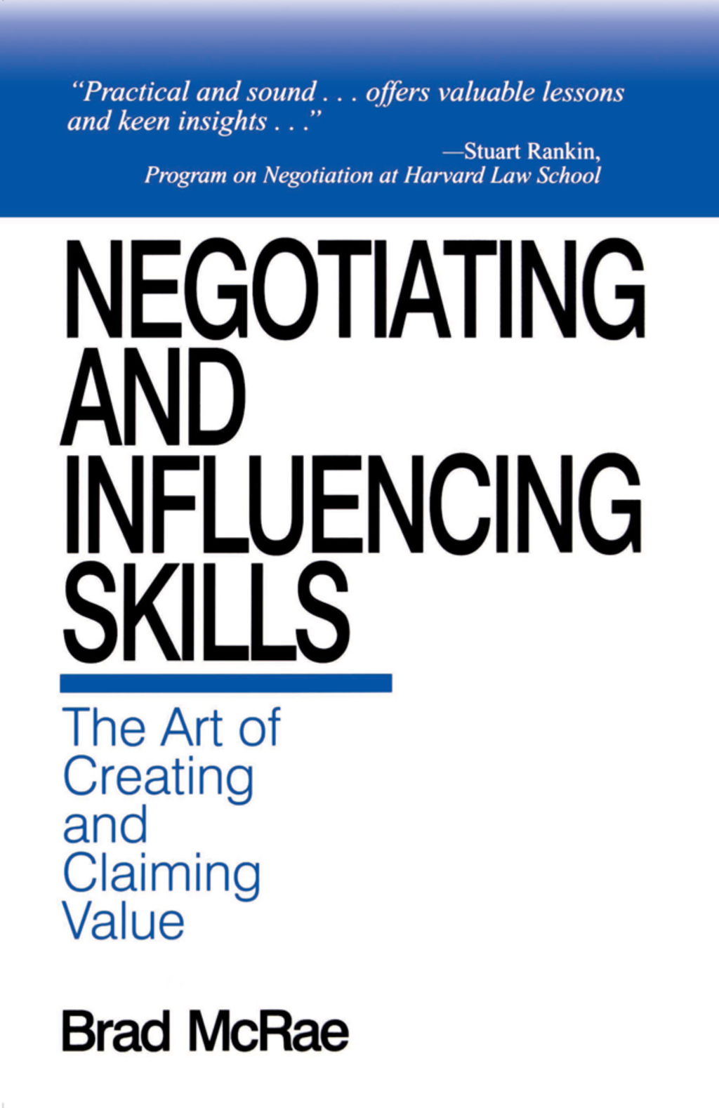 Negotiating and Influencing Skills The Art of Creating and Claiming Value 1st Edition â€“ PDF/EPUB Version Downloadable