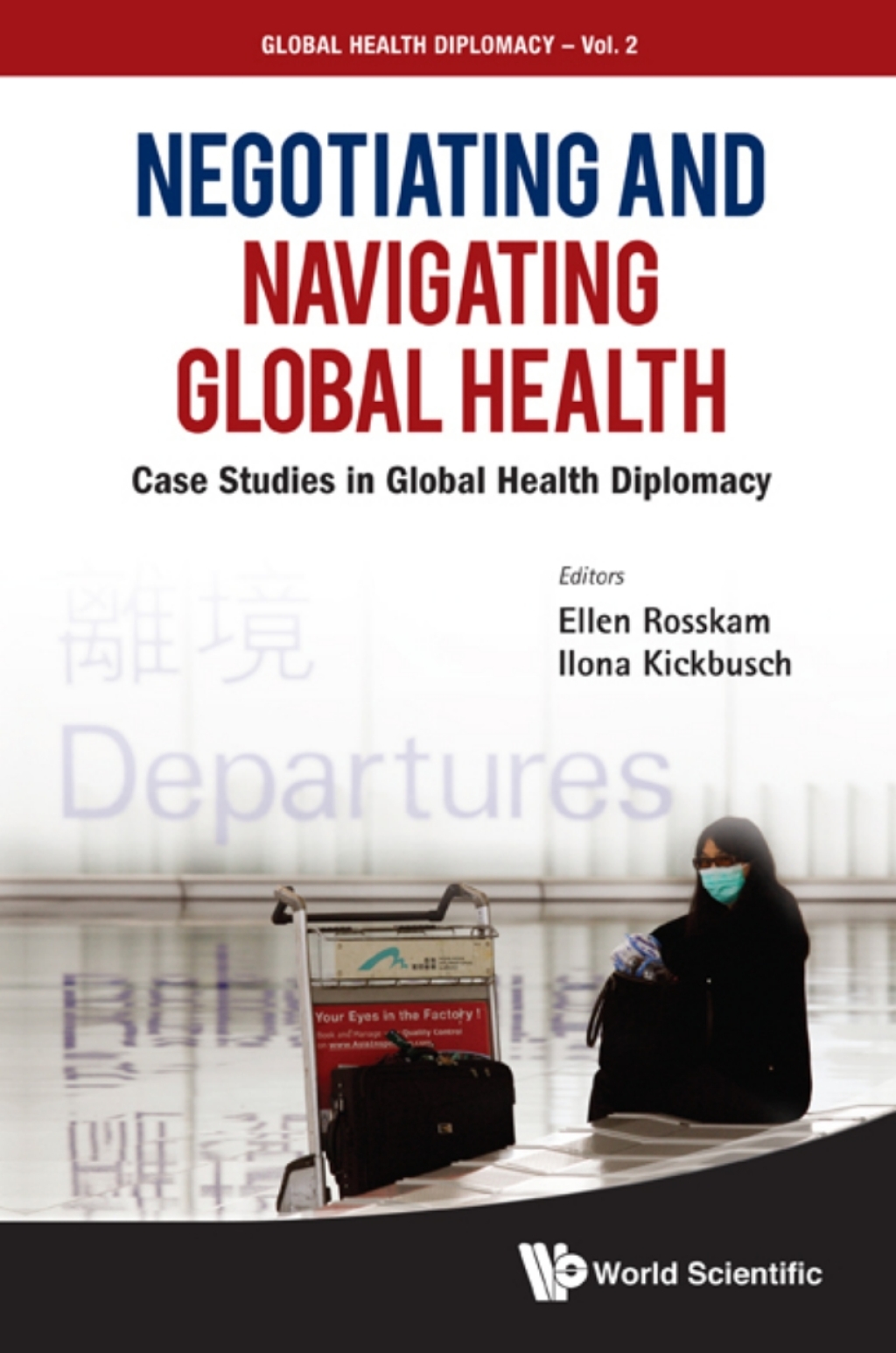 Negotiating and Navigating Global Health: Case Studies in Global Health Diplomacy  â€“ PDF/EPUB Version Downloadable