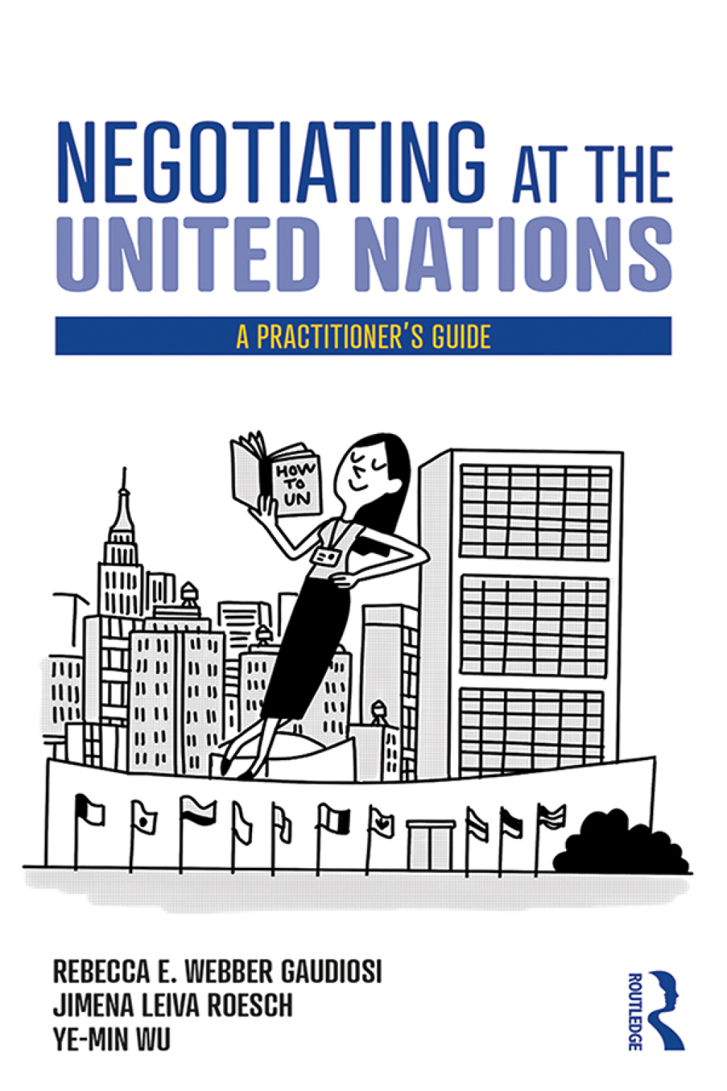 Negotiating at the United Nations A Practitioner's Guide 1st Edition â€“ PDF/EPUB Version Downloadable