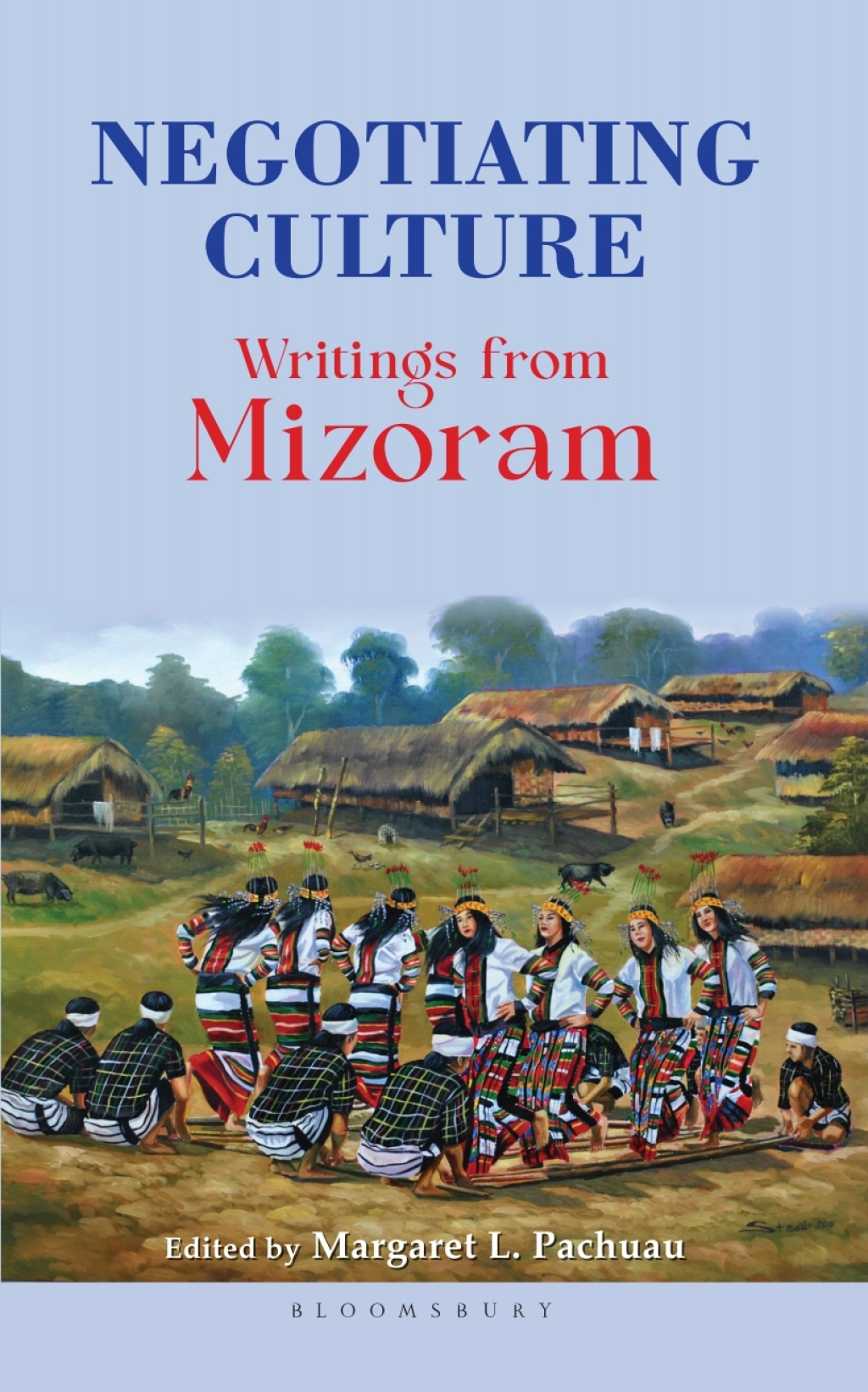 Negotiating Culture Writings from Mizoram 1st Edition â€“ PDF/EPUB Version Downloadable
