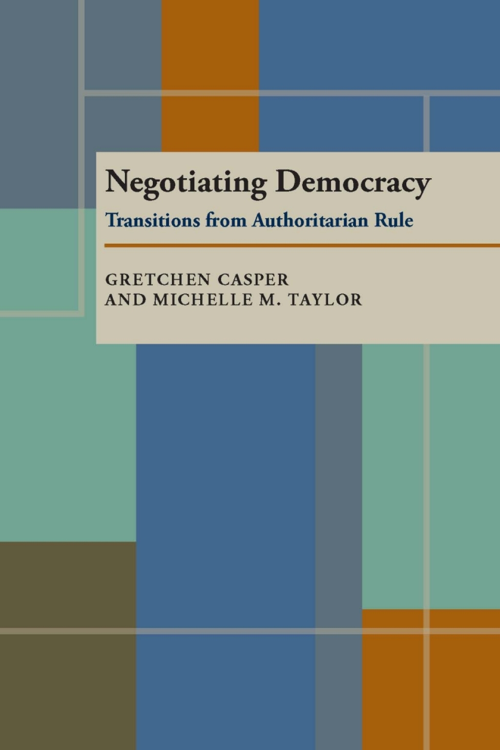 Negotiating Democracy Transitions from Authoritarian Rule  â€“ PDF/EPUB Version Downloadable