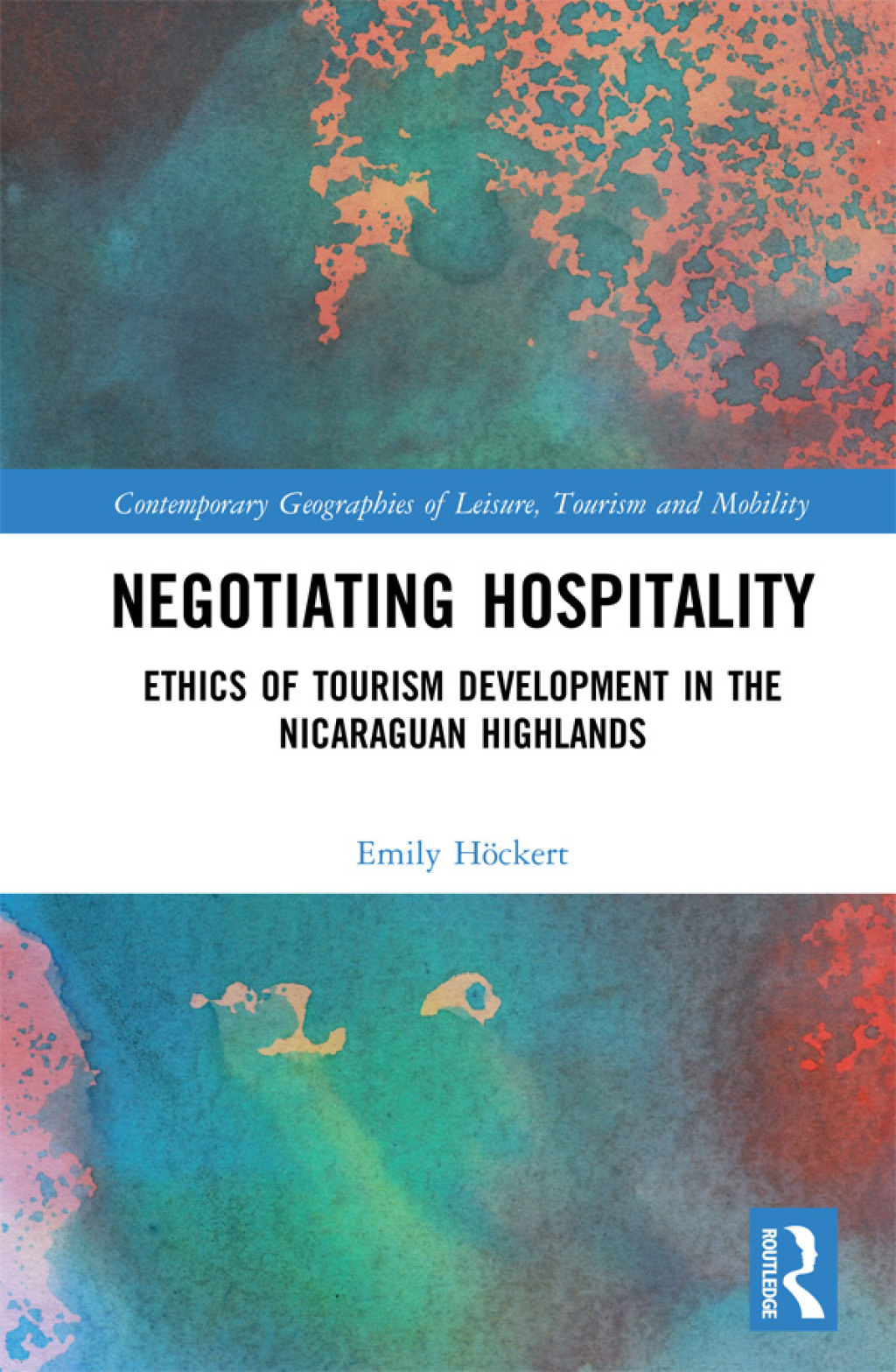 Negotiating Hospitality Ethics of Tourism Development in the Nicaraguan Highlands 1st Edition â€“ PDF/EPUB Version Downloadable
