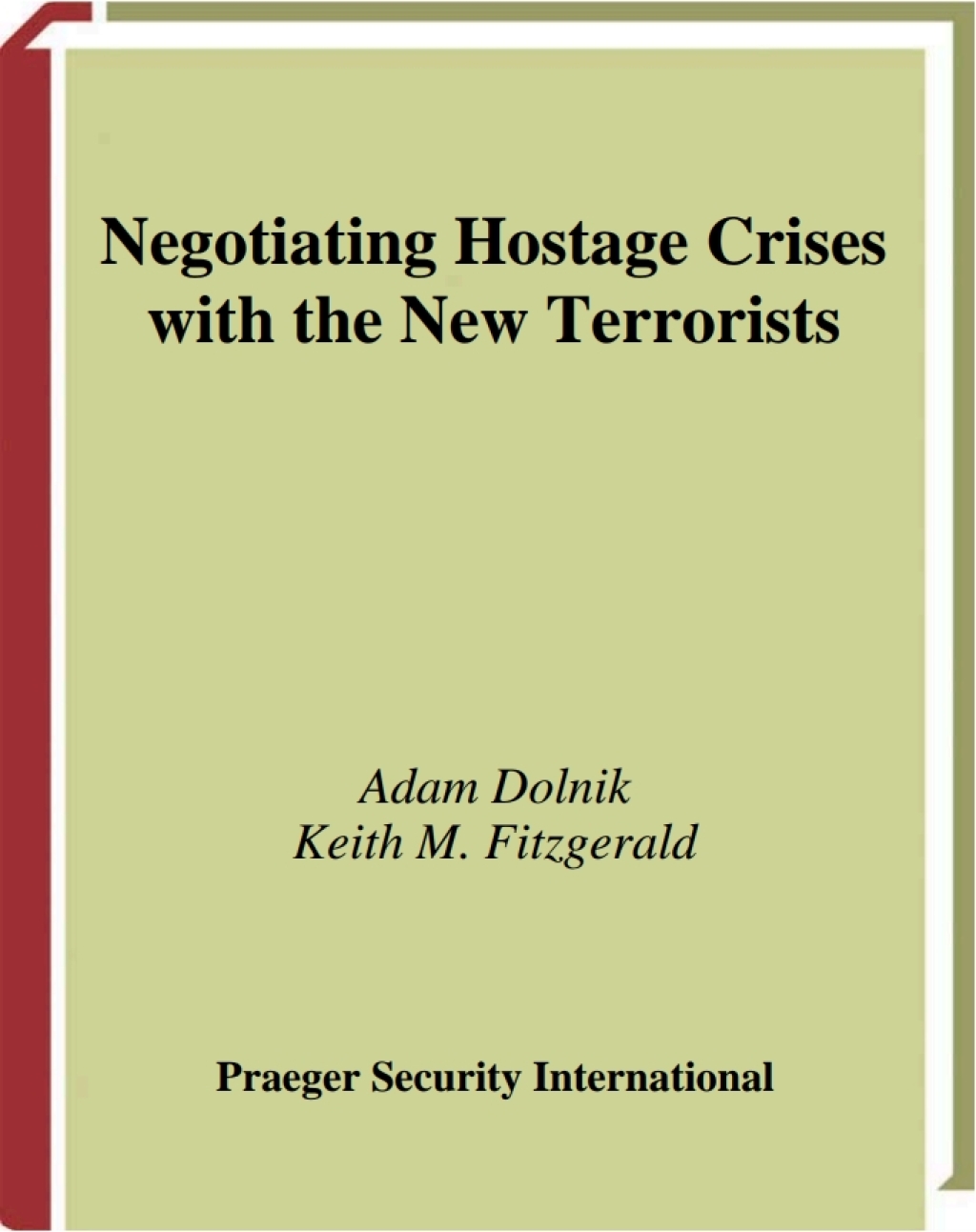 Negotiating Hostage Crises with the New Terrorists 1st Edition â€“ PDF/EPUB Version Downloadable