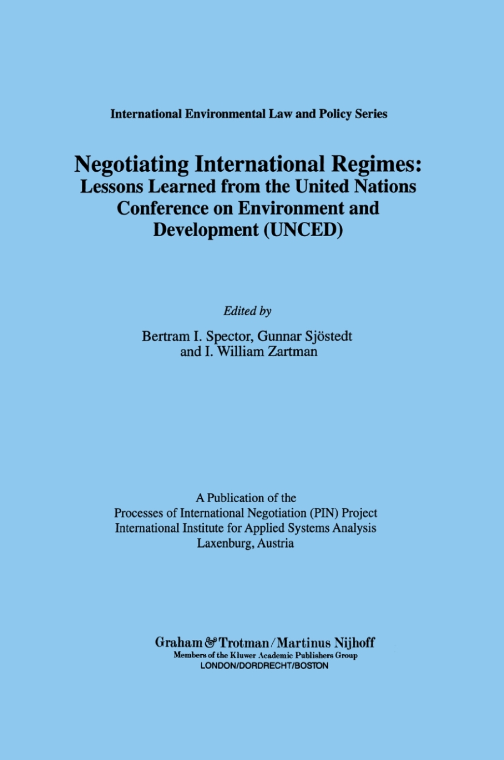 Negotiating International Regimes: Lessons Learned from the United Nations Conference on Environmental and Development (UNCED) 1st Edition â€“ PDF/EPUB Version Downloadable