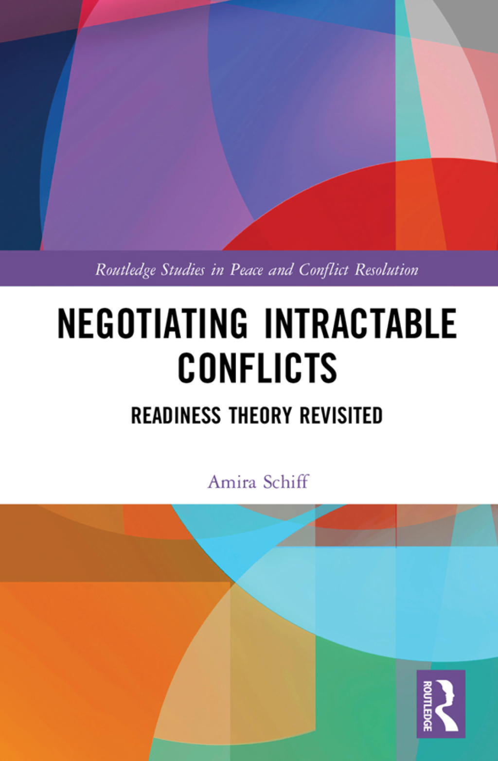 Negotiating Intractable Conflicts Readiness Theory Revisited 1st Edition â€“ PDF/EPUB Version Downloadable
