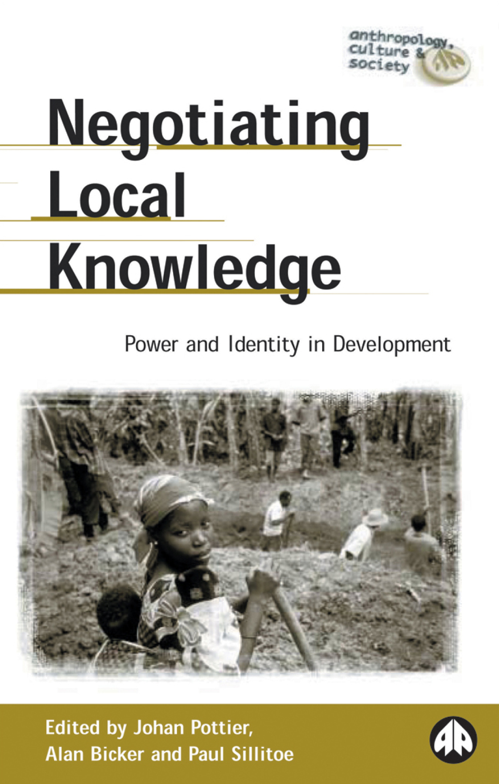 Negotiating Local Knowledge Power and Identity in Development 1st Edition - (PDF/EPUB Version)