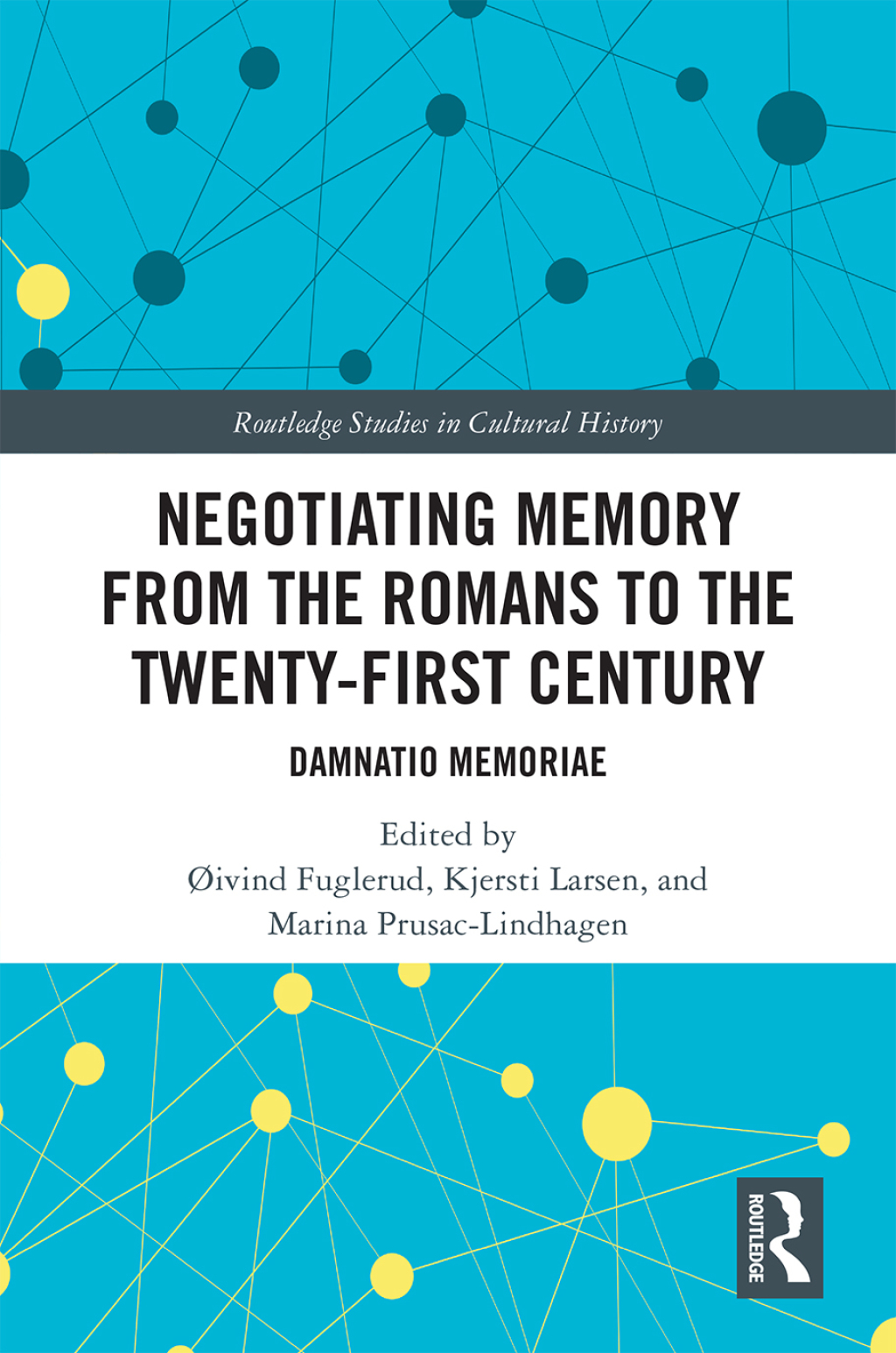 Negotiating Memory from the Romans to the Twenty-First Century Damnatio Memoriae 1st Edition â€“ PDF/EPUB Version Downloadable
