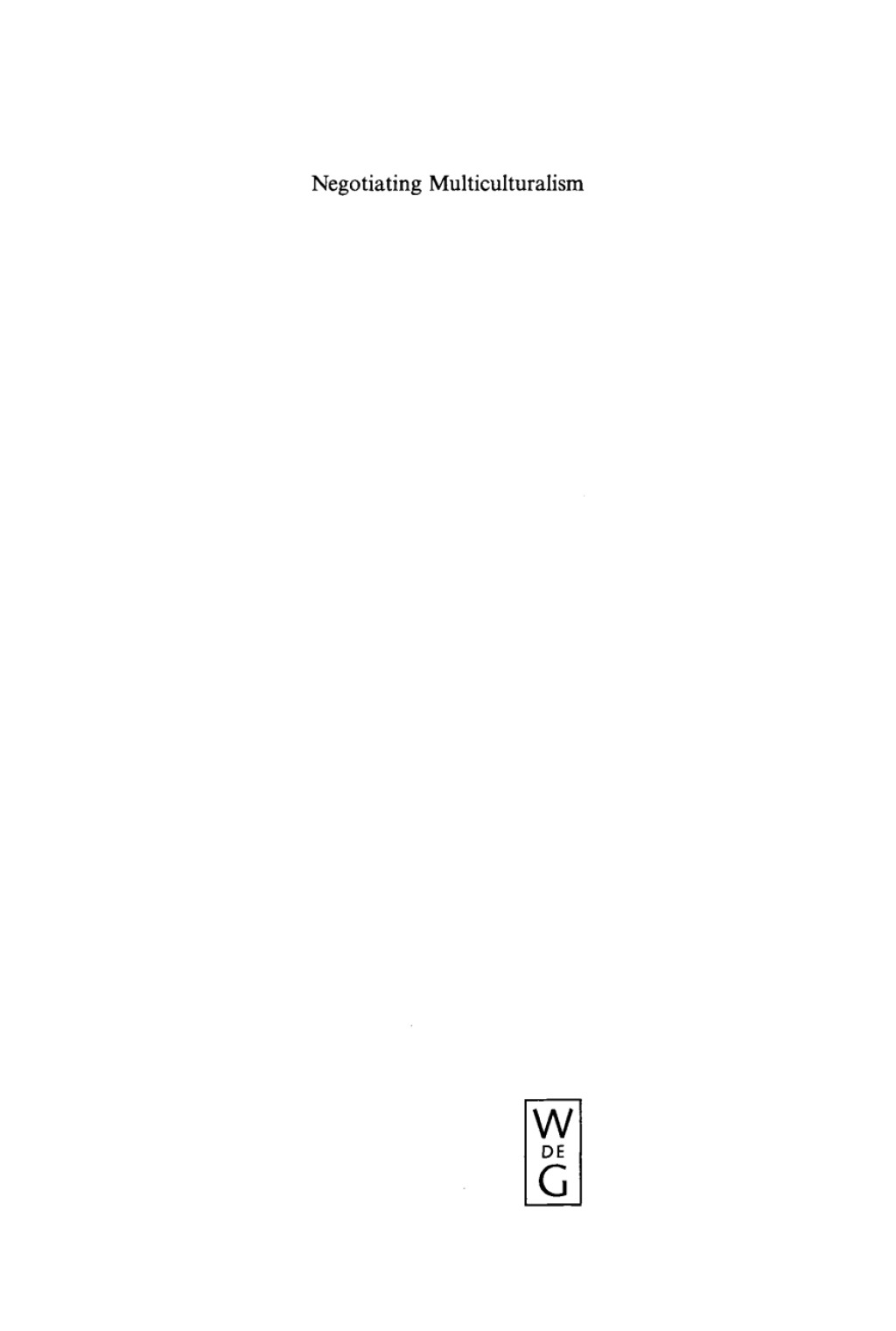 Negotiating Multiculturalism Disciplining Difference in Singapore 1st Edition â€“ PDF/EPUB Version Downloadable