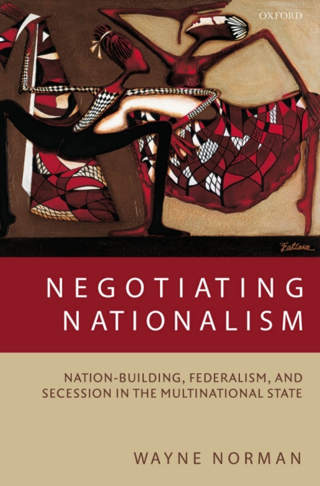 Negotiating Nationalism Nation-Building, Federalism, and Secession in the Multinational State  â€“ PDF/EPUB Version Downloadable