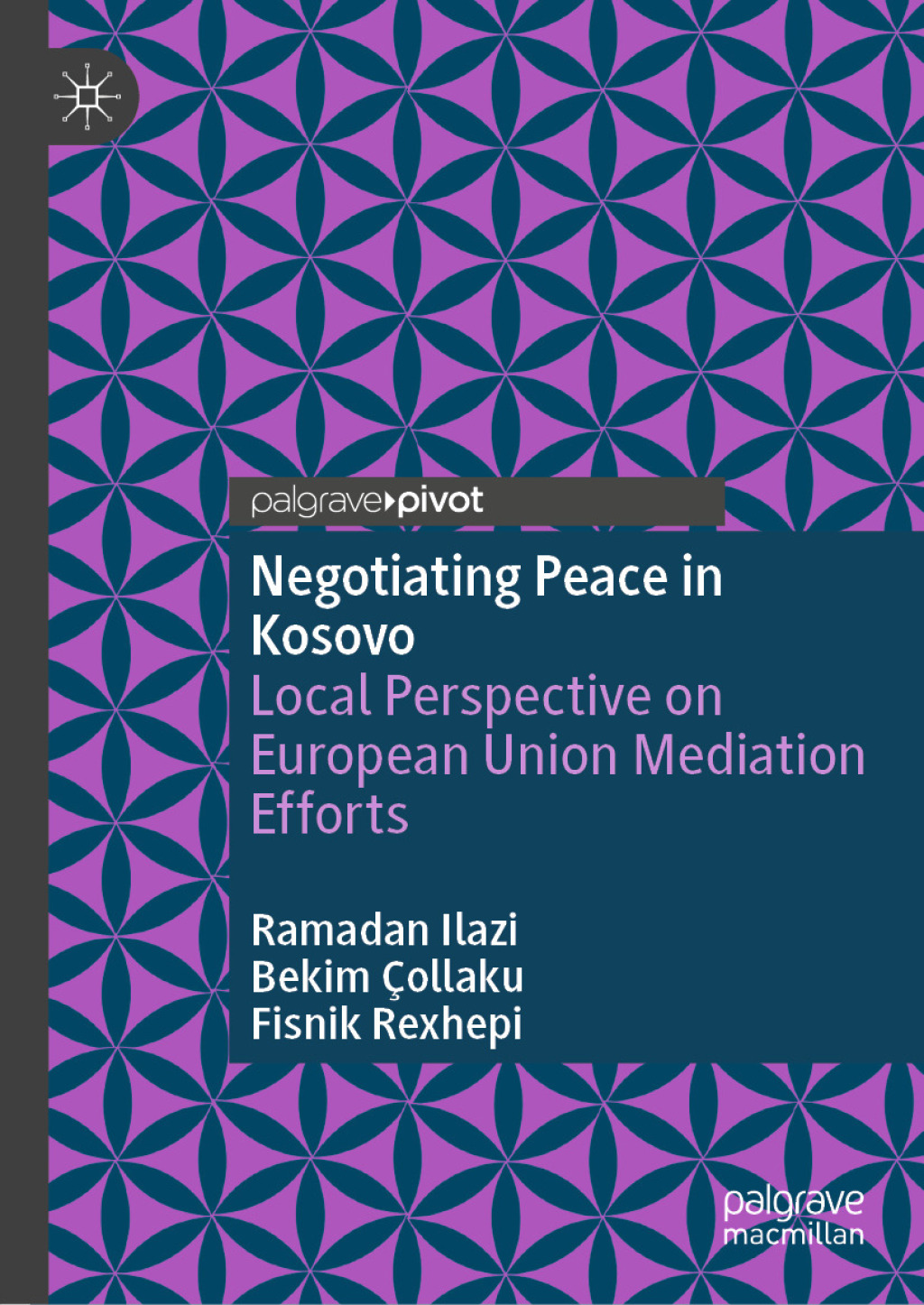 Negotiating Peace in Kosovo Local Perspective on European Union Mediation Efforts  â€“ PDF/EPUB Version Downloadable