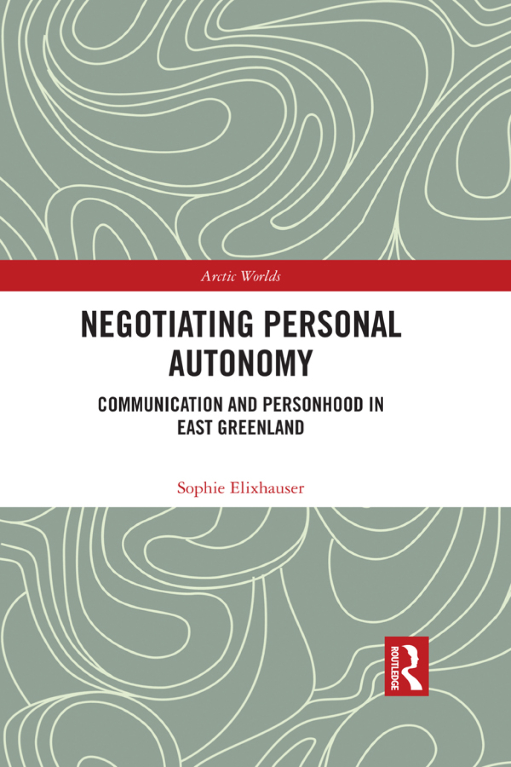 Negotiating Personal Autonomy Communication and Personhood in East Greenland 1st Edition â€“ PDF/EPUB Version Downloadable
