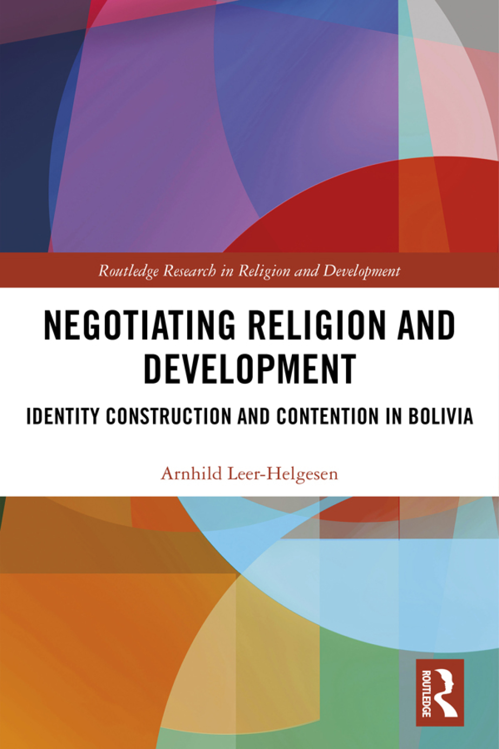 Negotiating Religion and Development Identity Construction and Contention in Bolivia 1st Edition â€“ PDF/EPUB Version Downloadable