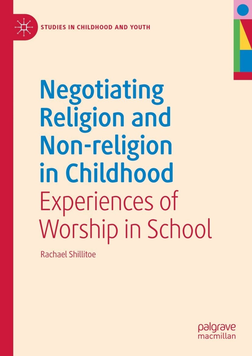 Negotiating Religion and Non-religion in Childhood Experiences of Worship in School  â€“ PDF/EPUB Version Downloadable