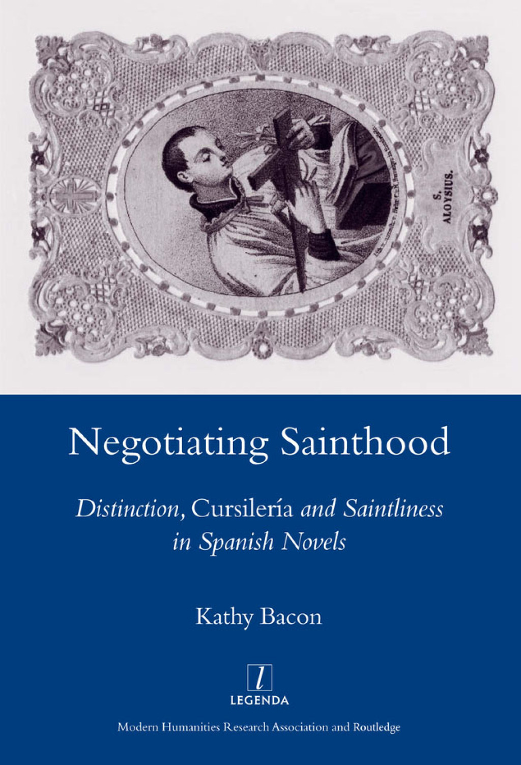 Negotiating Sainthood Distinction, Cursileria and Saintliness in Spanish Novels 1st Edition â€“ PDF/EPUB Version Downloadable