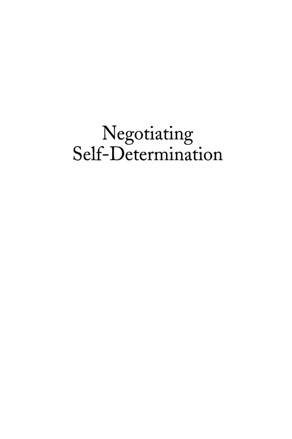 Negotiating Self-Determination 1st Edition â€“ PDF/EPUB Version Downloadable