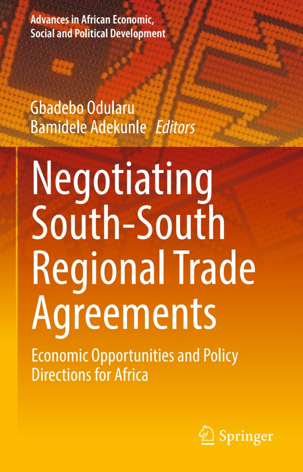 Negotiating South-South Regional Trade Agreements Economic Opportunities and Policy Directions for Africa  â€“ PDF/EPUB Version Downloadable