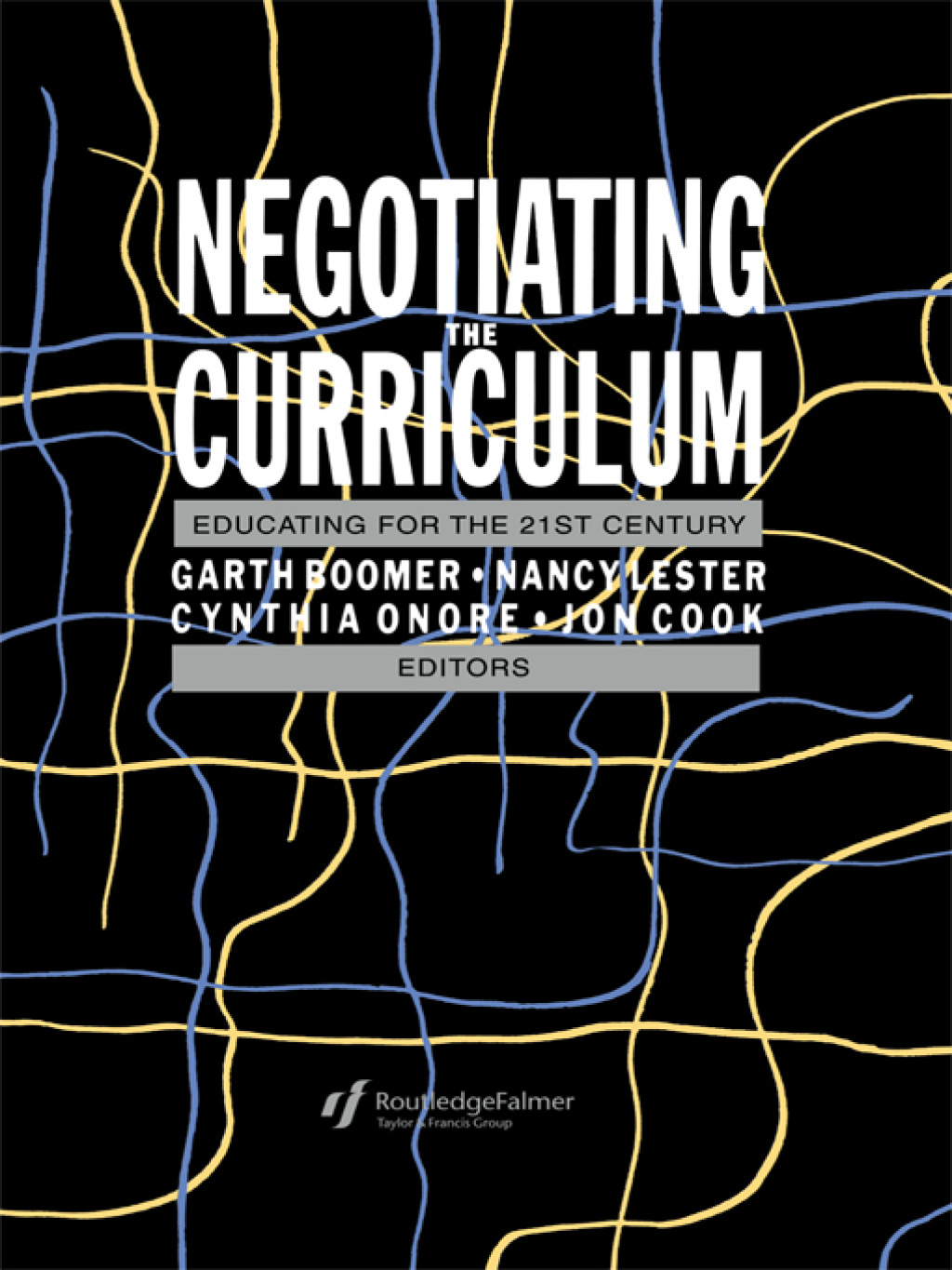 Negotiating the Curriculum Educating For The 21st Century 1st Edition â€“ PDF/EPUB Version Downloadable