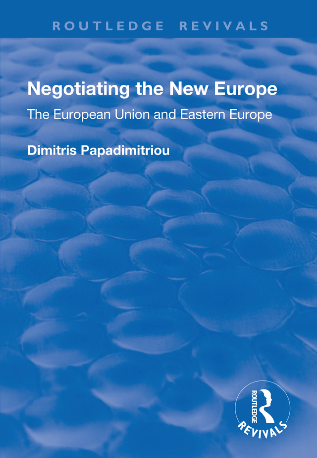 Negotiating the New Europe The European Union and Eastern Europe 1st Edition â€“ PDF/EPUB Version Downloadable