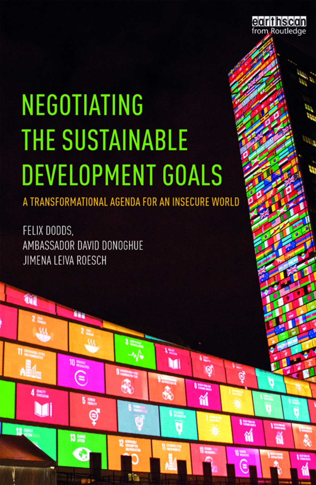 Negotiating the Sustainable Development Goals A transformational agenda for an insecure world 1st Edition â€“ PDF/EPUB Version Downloadable