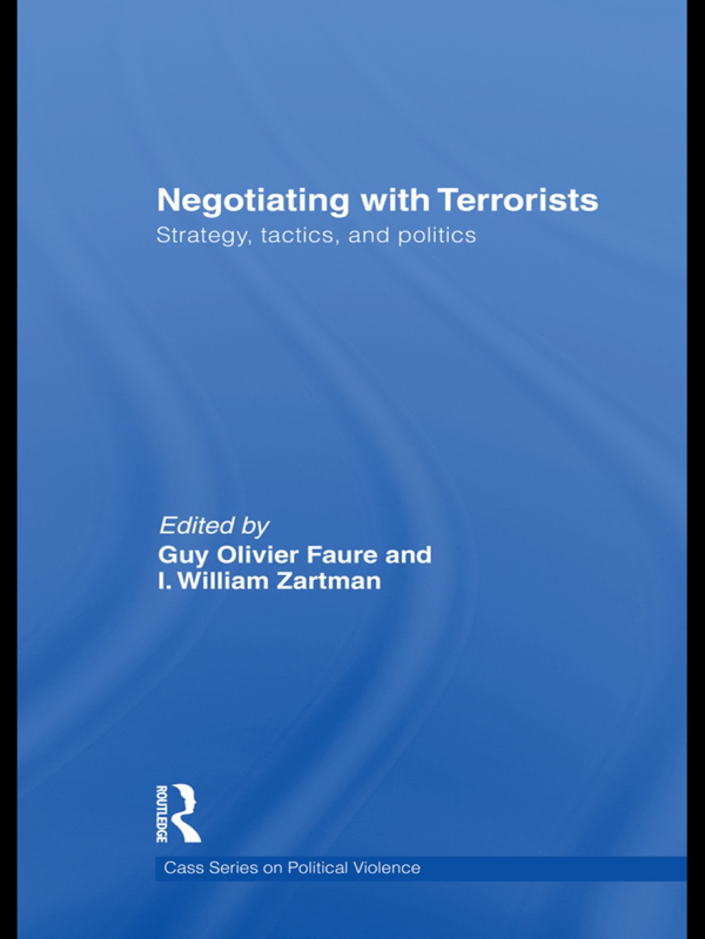 Negotiating with Terrorists Strategy, Tactics, and Politics 1st Edition â€“ PDF/EPUB Version Downloadable