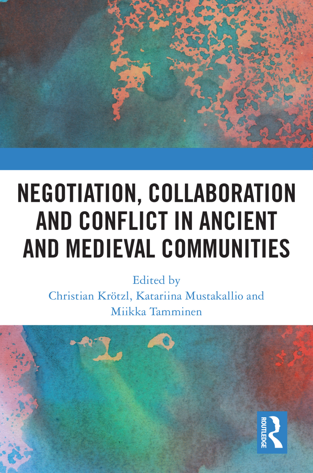 Negotiation, Collaboration and Conflict in Ancient and Medieval Communities 1st Edition â€“ PDF/EPUB Version Downloadable