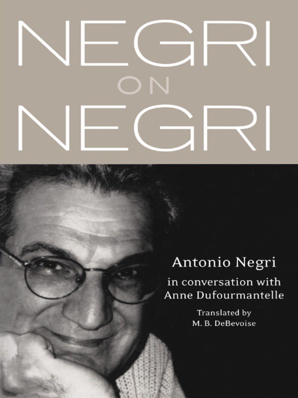 Negri on Negri in conversation with Anne Dufourmentelle 1st Edition â€“ PDF/EPUB Version Downloadable