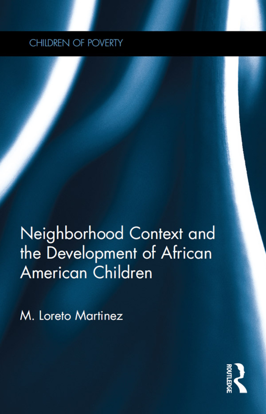Neighborhood Context and the Development of African American Children 1st Edition â€“ PDF/EPUB Version Downloadable