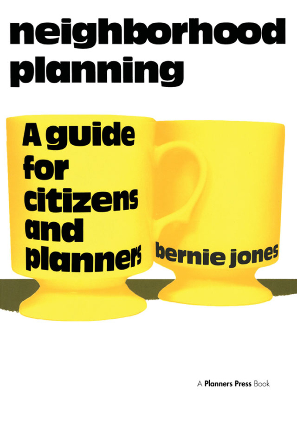 Neighborhood Planning A Guide for Citizens and Planners 1st Edition â€“ PDF/EPUB Version Downloadable