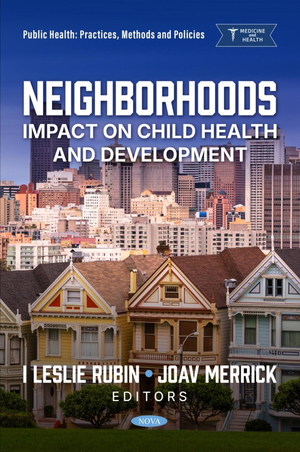 Neighborhoods: Impact on Child Health and Development  â€“ PDF/EPUB Version Downloadable