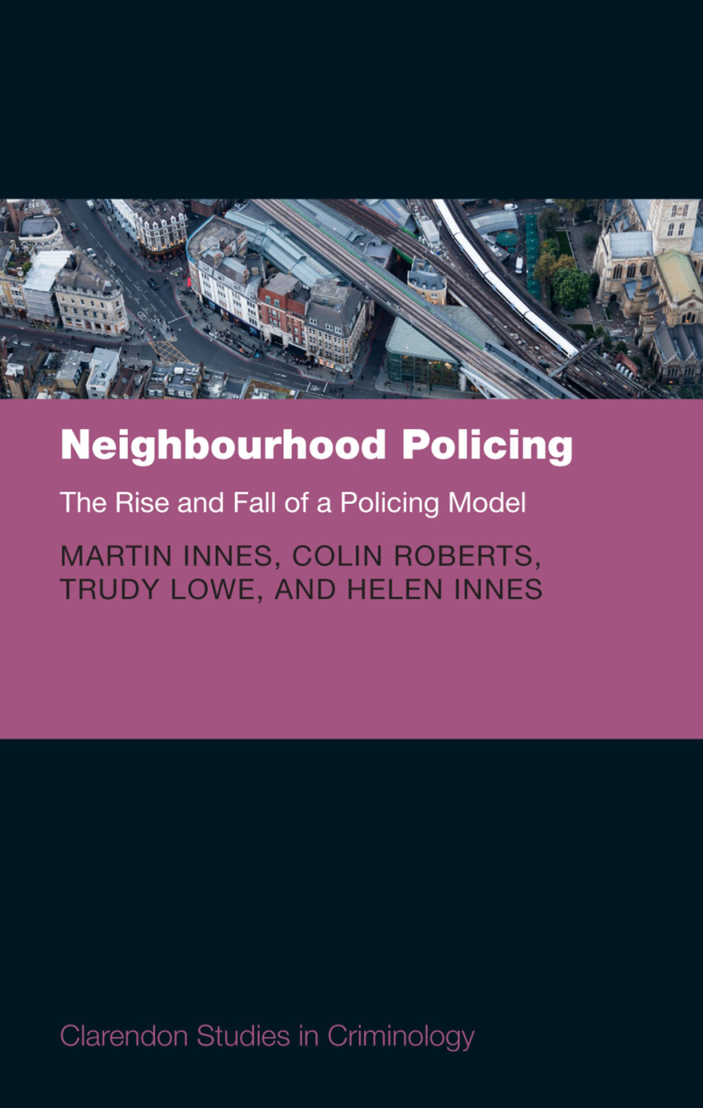Neighbourhood Policing The Rise and Fall of a Policing Model  â€“ PDF/EPUB Version Downloadable