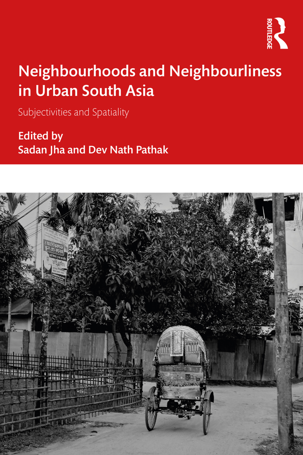 Neighbourhoods and Neighbourliness in Urban South Asia Subjectivities and Spatiality 1st Edition â€“ PDF/EPUB Version Downloadable