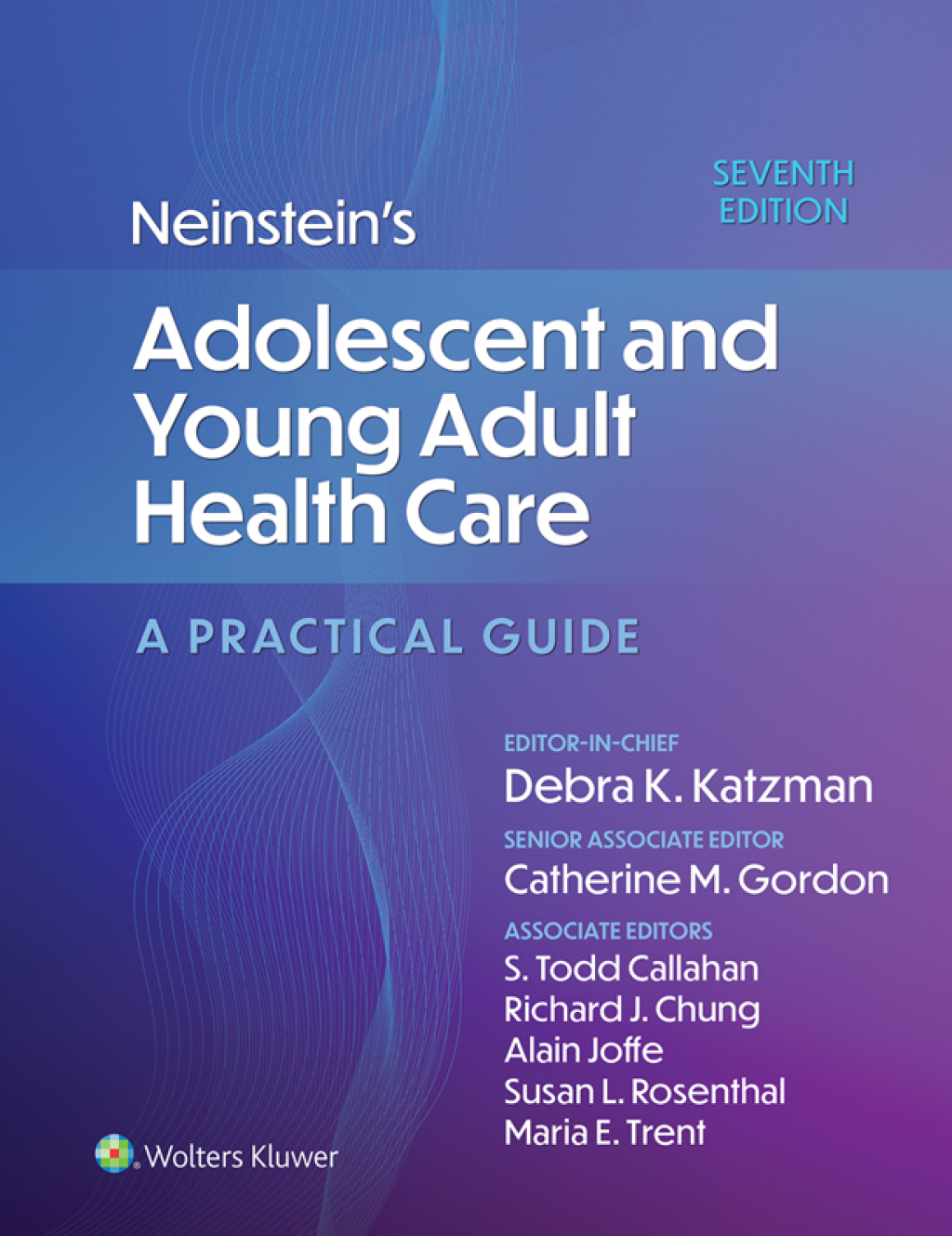 Neinstein's Adolescent and Young Adult Health Care A Practical Guide 7th Edition â€“ PDF/EPUB Version Downloadable