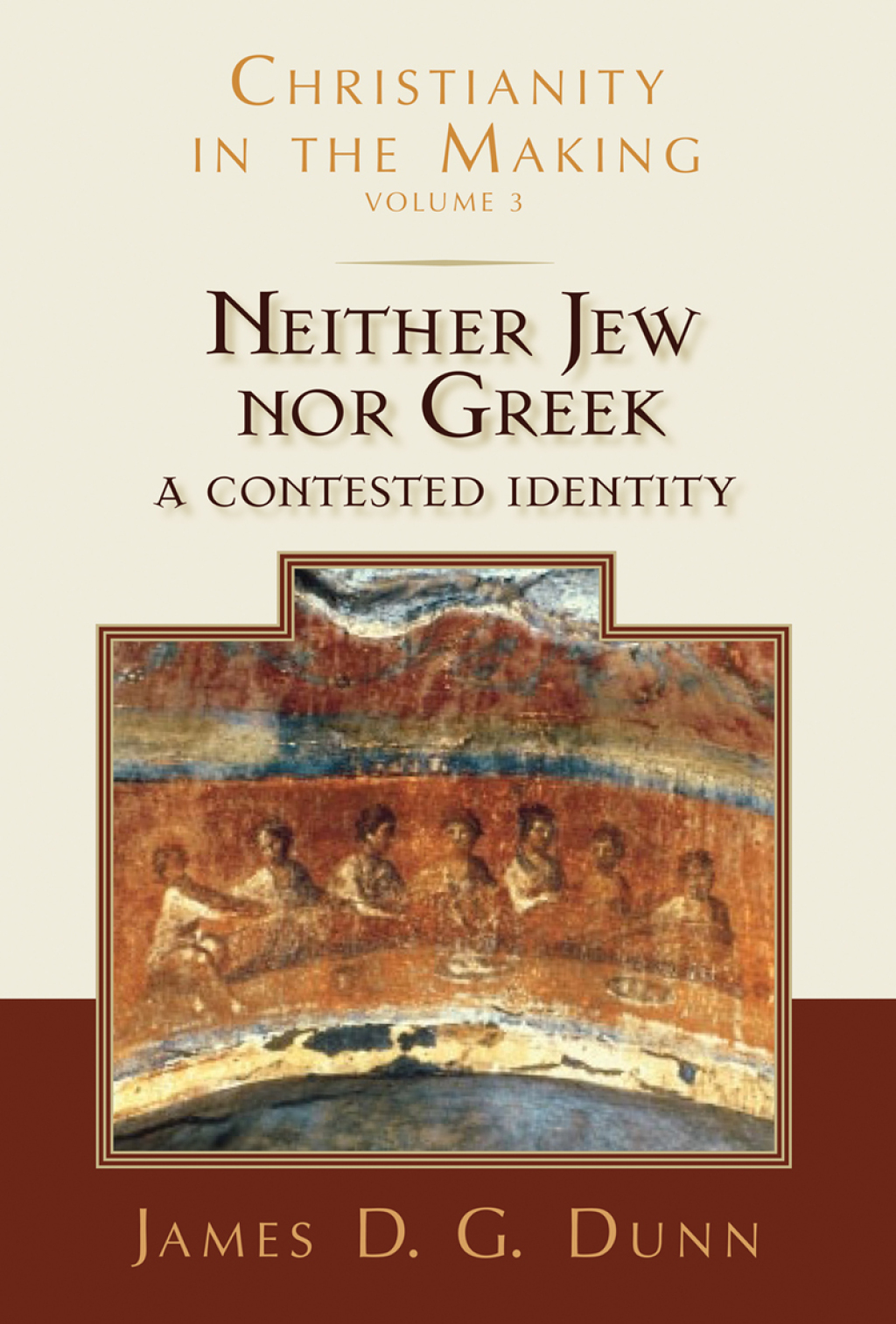 Neither Jew nor Greek A Contested Identity (Christianity in the Making, Volume 3)  â€“ PDF/EPUB Version Downloadable