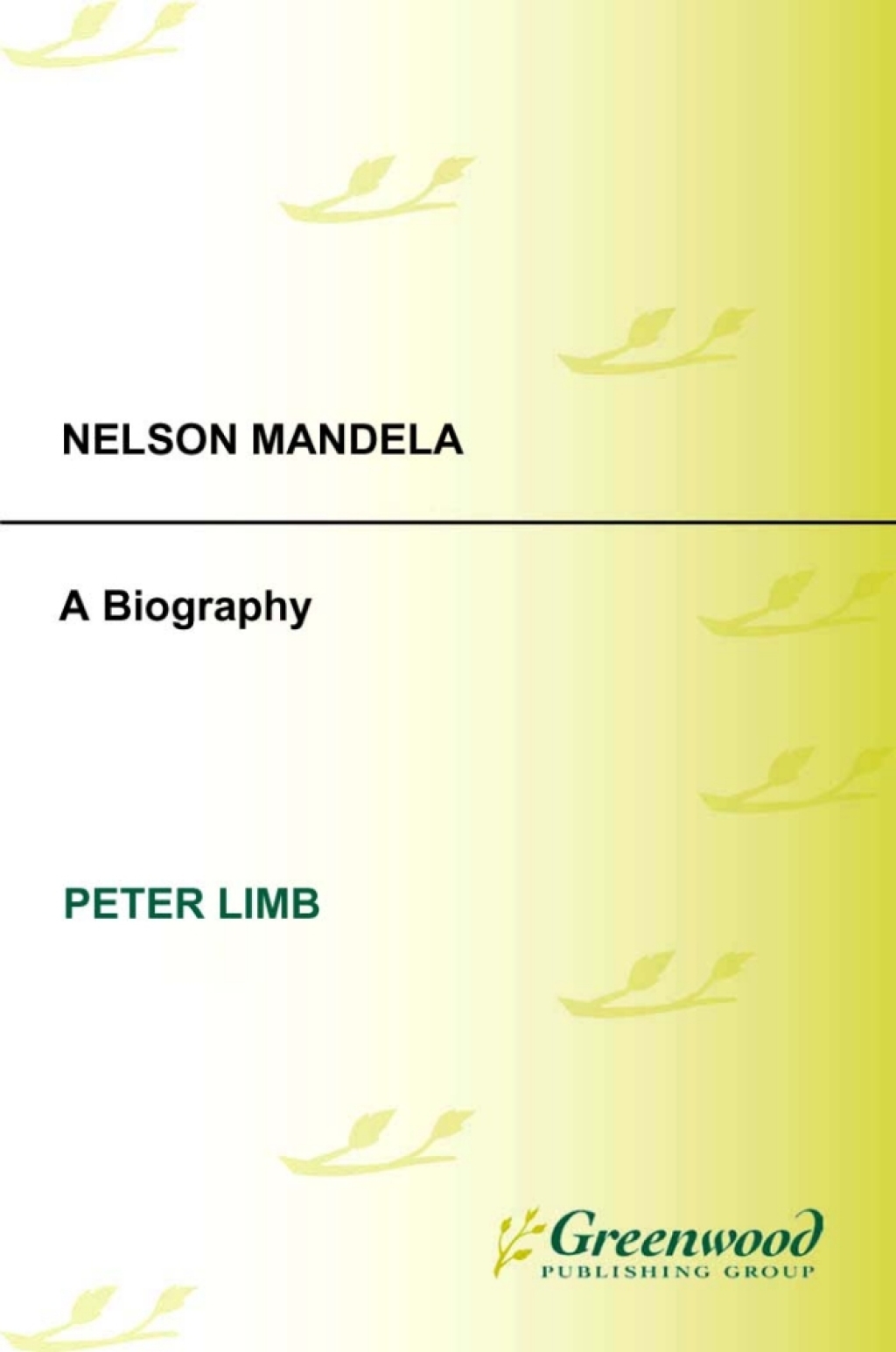 Nelson Mandela A Biography 1st Edition â€“ PDF/EPUB Version Downloadable