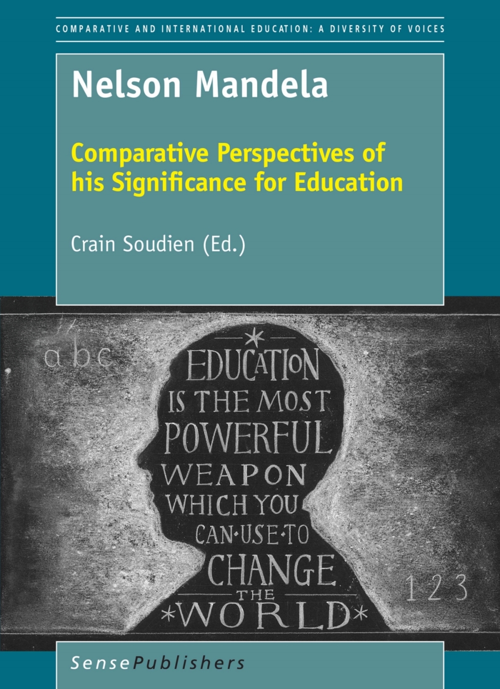 Nelson Mandela Comparative Perspectives of his Significance for Education  â€“ PDF/EPUB Version Downloadable