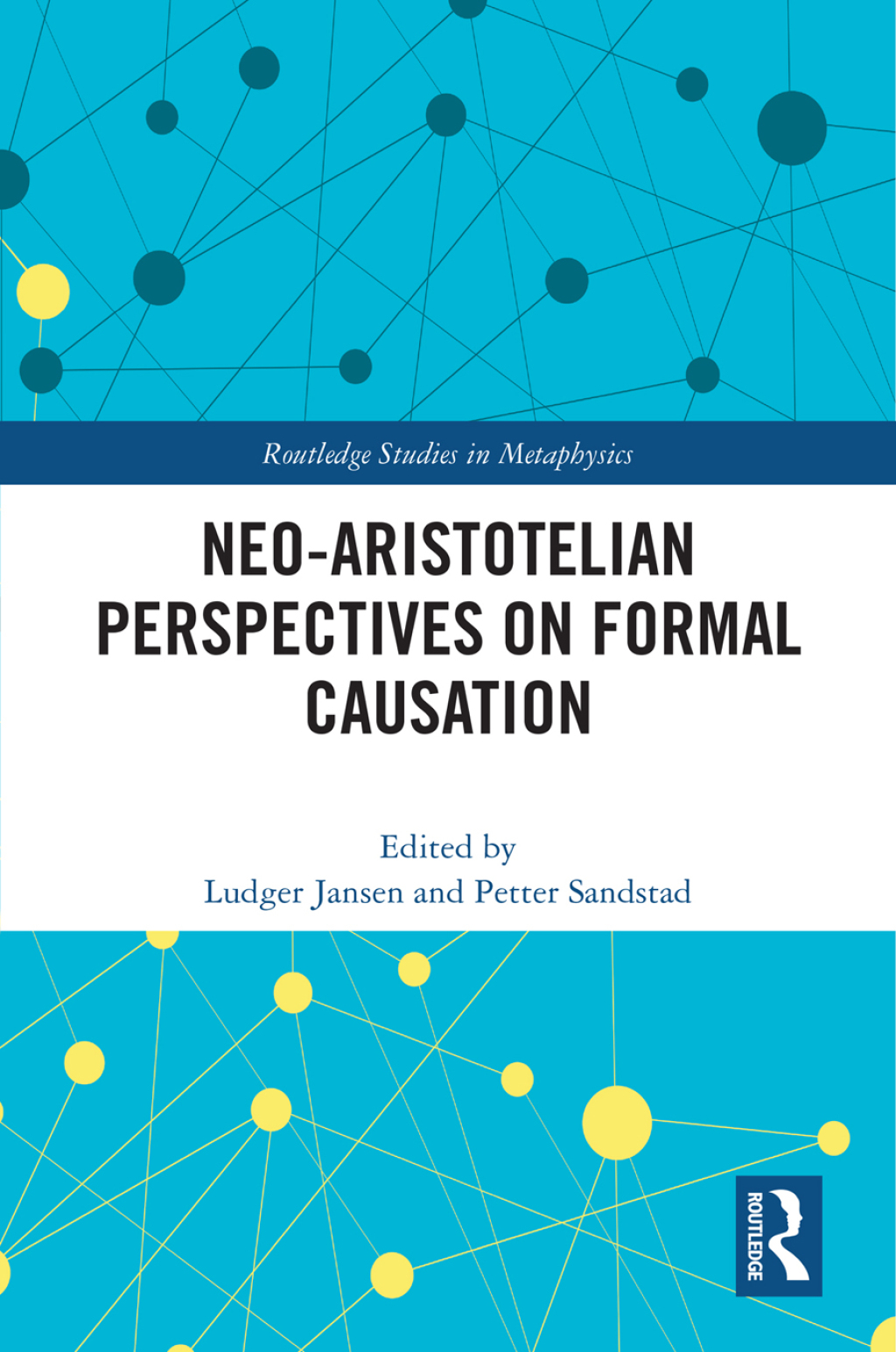 Neo-Aristotelian Perspectives on Formal Causation 1st Edition â€“ PDF/EPUB Version Downloadable