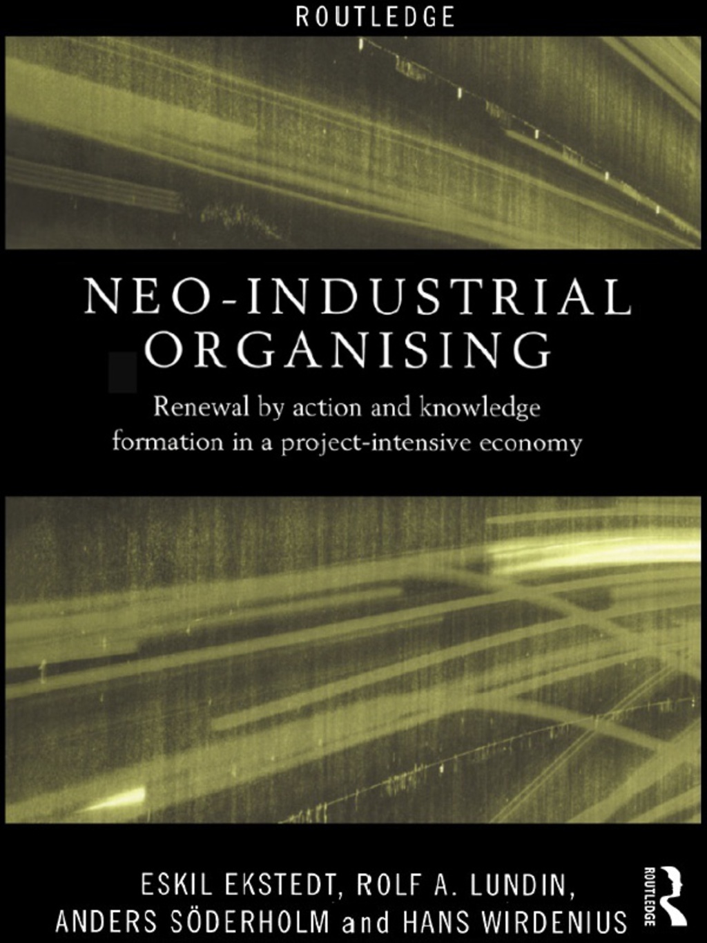 Neo-Industrial Organising Renewal by Action and Knowledge Formation in a Project-intensive Economy 1st Edition â€“ PDF/EPUB Version Downloadable