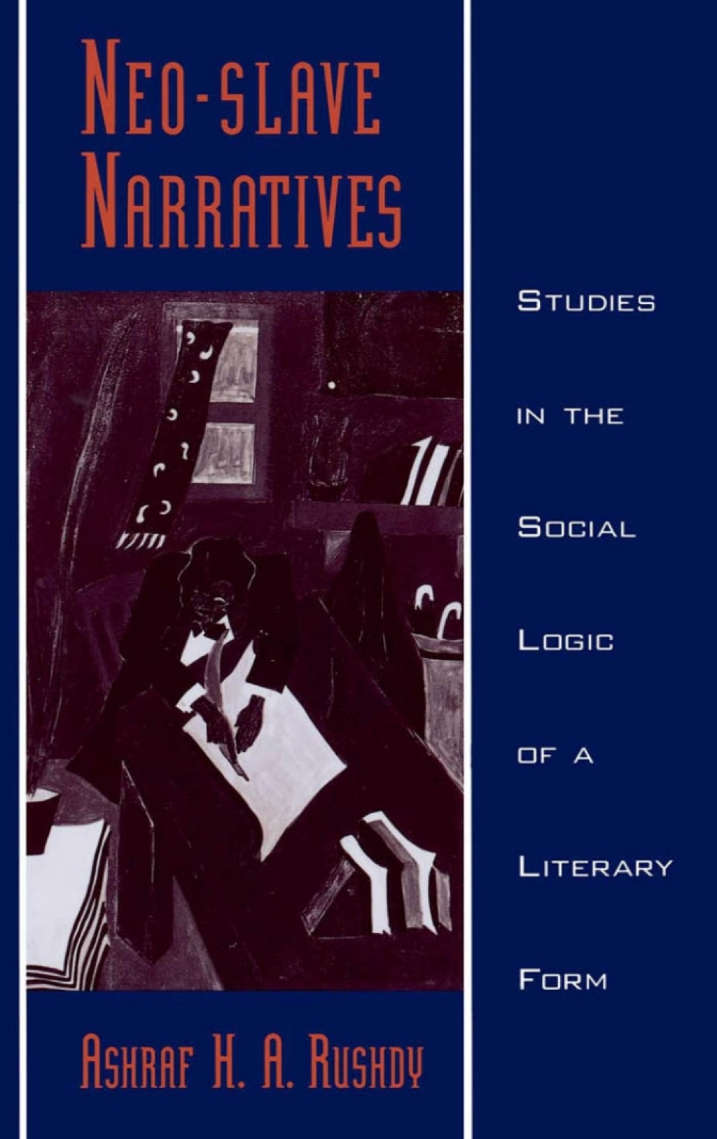 Neo-slave Narratives Studies in the Social Logic of a Literary Form  â€“ PDF/EPUB Version Downloadable