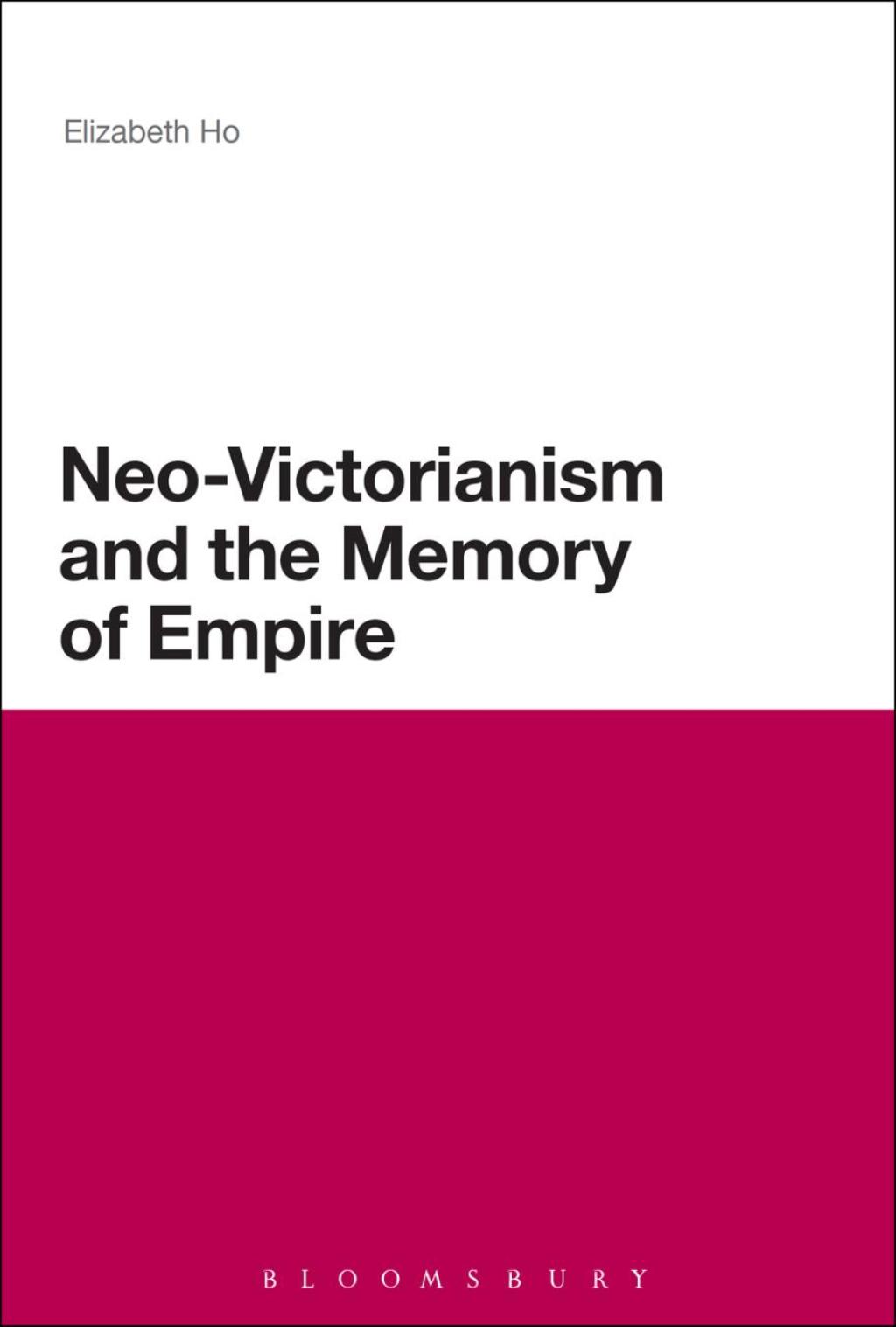 Neo-Victorianism and the Memory of Empire 1st Edition â€“ PDF/EPUB Version Downloadable